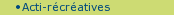 Acti-r�cr�atives