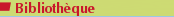 Biblioth�que