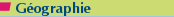 G�ographie