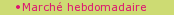 March� hebdomadaire