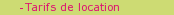 Tarifs de location